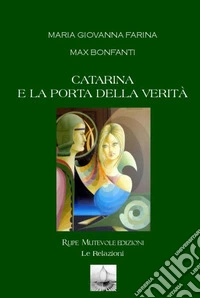 Catarina e la porta della verità libro