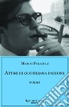 Attimi di quotidiana passione libro