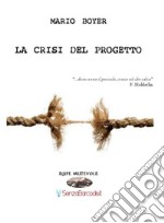 La crisi del progetto libro