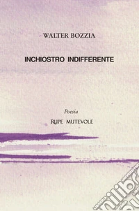 Inchiostro indifferente