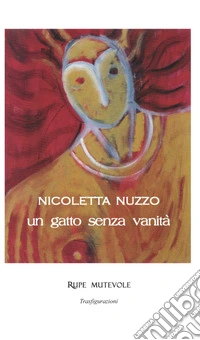 Un gatto senza vanità. Nuova ediz. libro