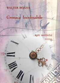 Cronaca incolmabile