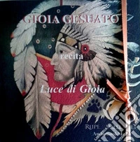 Luce di gioia. Con CD-Audio
