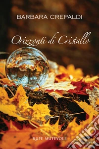 Orizzonti di cristallo