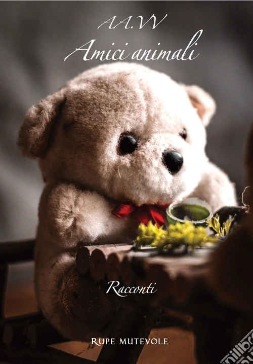 Amici animali. Ediz. illustrata
