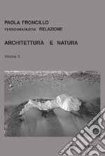 Architettura e natura. Vol. 2 libro