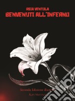 Benvenuti all'inferno. Ediz. illustrata libro