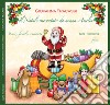 Il Natale raccontato da nonna Amelia. Storie, favole, curiosità. Ediz. illustrata. Con CD-Audio libro
