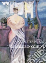 Una madre in comune libro