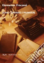 Sono tornati i papaveri libro