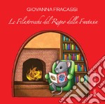 Le filastrocche del regno della fantasia. Con CD-Audio libro