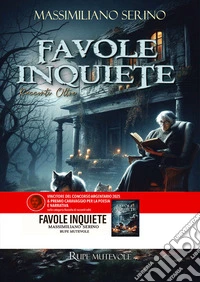 Favole inquiete. Racconti Oltre. Nuova ediz. libro