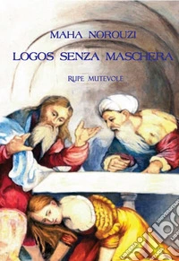Logos senza maschera libro