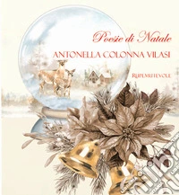 Poesie di natale. Ediz. illustrata libro