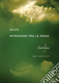 Ritrovarsi tra le righe