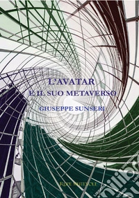 L'avatar e il suo metaverso