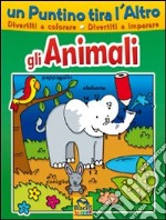 Un puntino tira l'altro. Gli animali. Ediz. illustrata libro