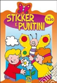 Sticker e puntini. Da 1 a 20. Con adesivi libro