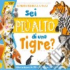 Sei più alto di una tigre? Con adesivi libro