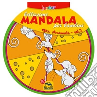 Bellissimi mandala per bambini. Ediz. illustrata. Vol. 7: Gli animali libro