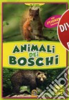 Animali dei boschi. Con adesivi libro