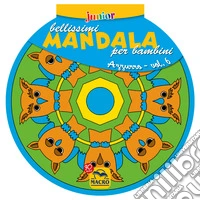 Bellissimi mandala per bambini. Vol. 6: Volume azzurro libro
