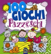 100 giochi pazzeschi. Viola libro