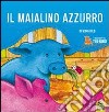 I racconti del trenino. Il maialino azzurro libro