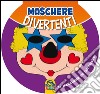 Maschere divertenti libro