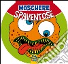 Maschere spaventose libro