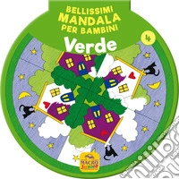 Bellissimi mandala per bambini. Vol. 4: Verde libro