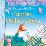 I racconti dello yoga. Il bimbo e la stella magica