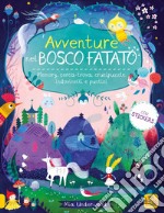 Avventure nel bosco fatato. Memory, cerca-trova, crucipuzzle, indovinelli e puntini libro