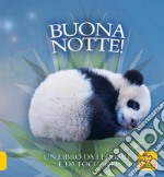 Buona notte! Un libro da leggere e da toccare! Ediz. a colori libro