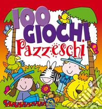 100 giochi pazzeschi. Rosso. Nuova ediz.