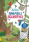 Animali selvatici. Gli stickers della natura. Con Adesivi libro di Warnecke Ruby Haag Holger Markmann Uwe