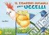 Il componi-animali degli uccelli. Ediz. a colori libro di Ball Sara