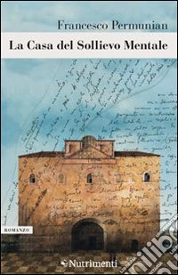 La casa del sollievo mentale