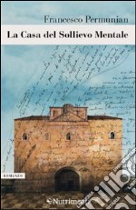 La casa del sollievo mentale libro