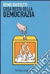 Cosa resta della democrazia libro di Bassetti Remo