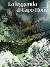 Terra del fuoco. La leggenda di Capo Horn. Vol. 2 libro