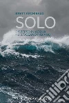 Solo. Disperso in acqua nell'Oceano indiano libro