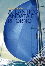 Atlantico. Andata e ritorno