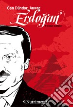 Erdogan. Il nuovo sultano