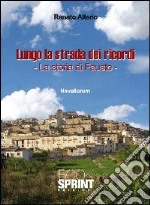 Lungo la strada dei ricordi. La storia di Fausto