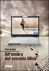 All'ombra del vecchio ulivo libro