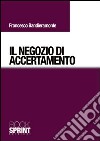 Il negozio di accertamento libro di Bandieramonte Francesco