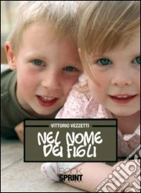 Nel nome dei figli libro