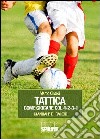 Tattica come giocare col 4-2-3-1. Manuale di calcio libro