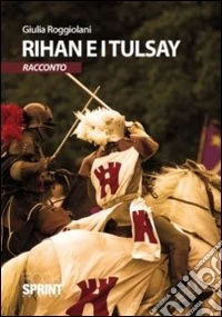 Rihan e i Tulsay libro